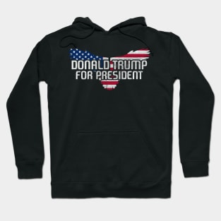 Donald Trump For President American Eagle Hoodie